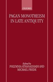 Pagan Monotheism in Late Antiquity