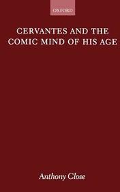 Cervantes and the Comic Mind of his Age