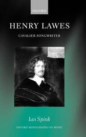 Henry Lawes: Cavalier Songwriter