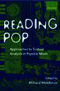 Reading Pop: Approaches to Textual Analysis in Popular Music