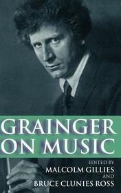 Grainger on Music