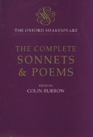 The Oxford Shakespeare: The Complete Sonnets and Poems