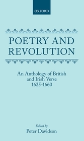 Poetry and Revolution: An Anthology of British and Irish Verse 1625-1660
