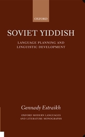 Soviet Yiddish: Language-Planning and Linguistic Development
