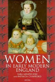 Women in Early Modern England 1550-1720