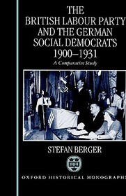 The British Labour Party and the German Social Democrats 1900-1931