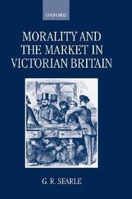 Morality and the Market in Victorian Britain