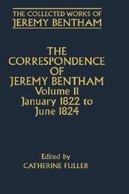 The Collected Works of Jeremy Bentham: Correspondence, Volume 11: January 1822 to June 1824