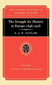 The Struggle for Mastery in Europe, 1848-1918