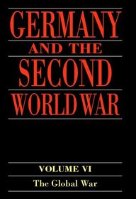 Germany and the Second World War: Volume 5: Organization and Mobilization of the German Sphere of Power. Part I: Wartime Administration, Economy, and Manpower Resources, 1939-1941