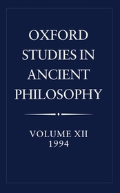 Oxford Studies in Ancient Philosophy: Volume XII: 1994