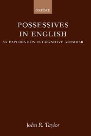 Possessives in English: An Exploration in Cognitive Grammar