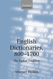 English Dictionaries, 800-1700: The Topical Tradition