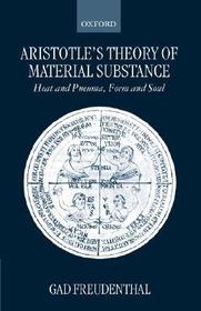 Aristotle's Theory of Material Substance: Heat and Pneuma, Form and Soul