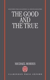 The Good and the True