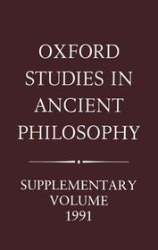 Aristotle and the Later Tradition: Oxford Studies in Ancient Philosophy, Supplementary Volume 1991