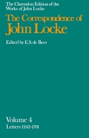 John Locke: Correspondence: Volume IV, Letters 1242-1701 John Locke: Correspondence: Volume IV, Letters 1242-1701