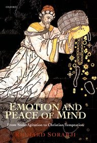 Emotion and Peace of Mind: From Stoic Agitation to Christian Temptation