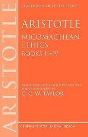 Aristotle: Nicomachean Ethics, Books II--IV: Translated with an introduction and commentary