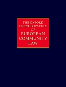 The Oxford Encyclopaedia of European Community Law: The Law of the Internal Market