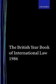The British Year Book of International Law 1986 Volume 57: