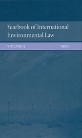 Yearbook of International Environmental Law: Volume 5 1994