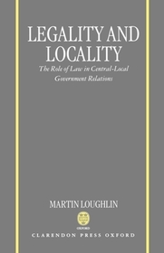Legality and Locality: The Role of Law in Central-Local Government Relations