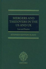 Mergers and Takeovers in the US and UK: Law and Practice