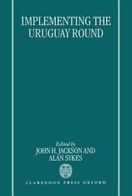 Implementing the Uruguay Round