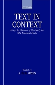 Text in Context: Essays by Members of the Society for Old Testament Study