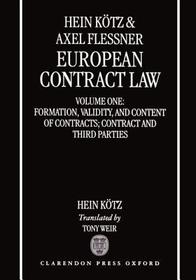 European Contract Law: Volume 1: Formation, Validity, and Content of Contract; Contract and Third Parties