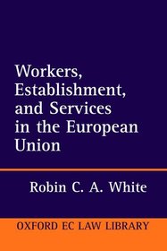 Workers, Establishment, and Services in the European Union