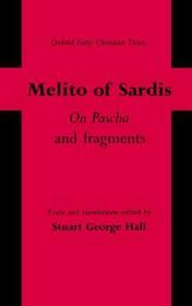 'On Pascha' and Fragments: Reprinted with corrections and revisions, 2012.