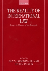 The Reality of International Law: Essays in Honour of Ian Brownlie
