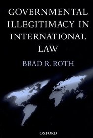 Governmental Illegitimacy in International Law