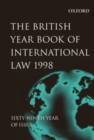 The British Year Book of International Law 1998 Volume 69: