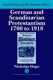 German and Scandinavian Protestantism 1700-1918