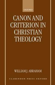 Canon and Criterion in Christian Theology: From the Fathers to Feminism