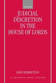 Judicial Discretion in the House of Lords