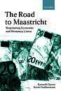 Road to Maastricht: Negotiating Economic and Monetary Union