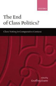 The End of Class Politics?: Class Voting in Comparative Context