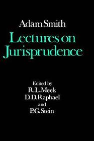 The Glasgow Edition of the Works and Correspondence of Adam Smith: V: Lectures on Jurisprudence
