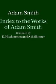 Index to the Works of Adam Smith