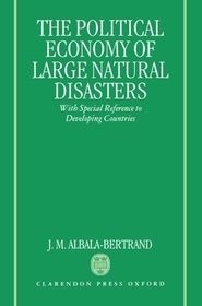 Political Economy of Large Natural Disasters: With Special Reference to Developing Countries