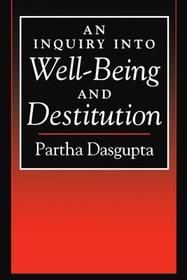 An Inquiry into Well-Being and Destitution