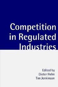Competition in Regulated Industries