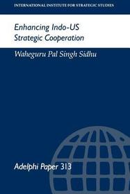 Enhancing Indo-US Strategic Cooperation