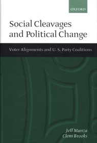 Social Cleavages and Political Change: Voter Alignments and U.S. Party Coalitions