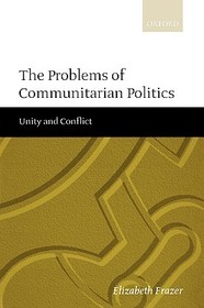 The Problems of Communitarian Politics: Unity and Conflict