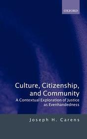 Culture, Citizenship, and Community: A Contextual Exploration of Justice as Evenhandedness